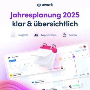 Jahresplanung 2025 klar & übersichtlich Mit awork.com